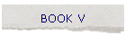 BOOK V